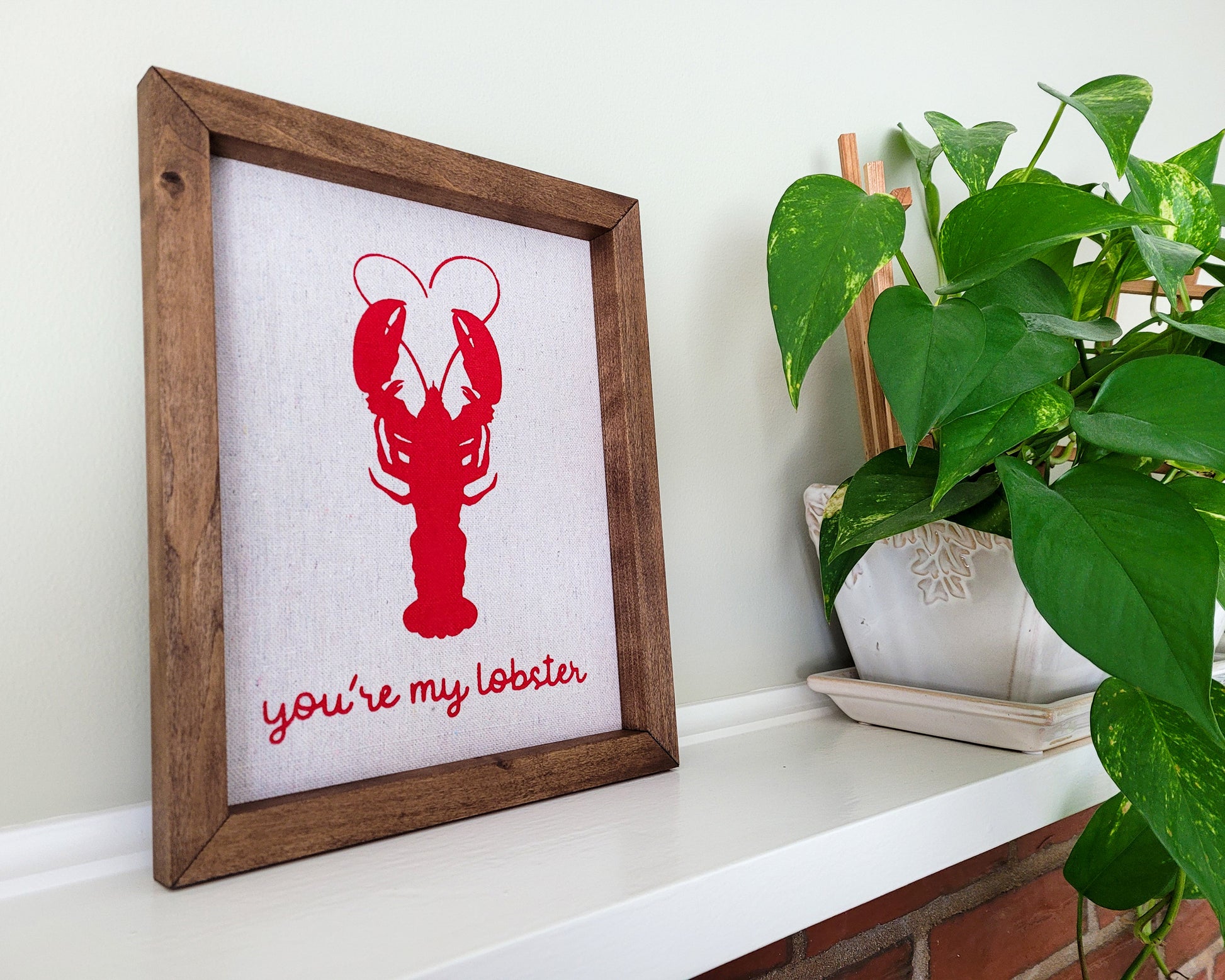 You're My Lobster Reverse Canvas Sign
