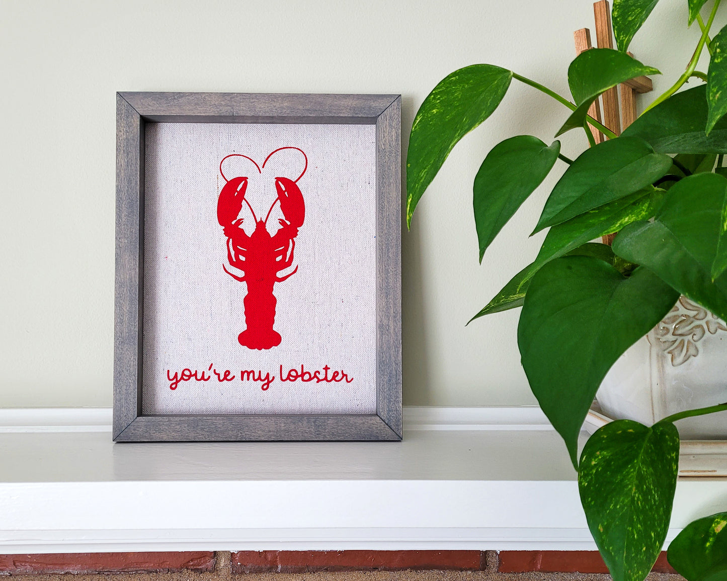 You're My Lobster Reverse Canvas Sign
