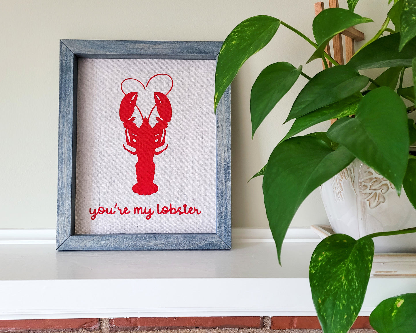 You're My Lobster Reverse Canvas Sign