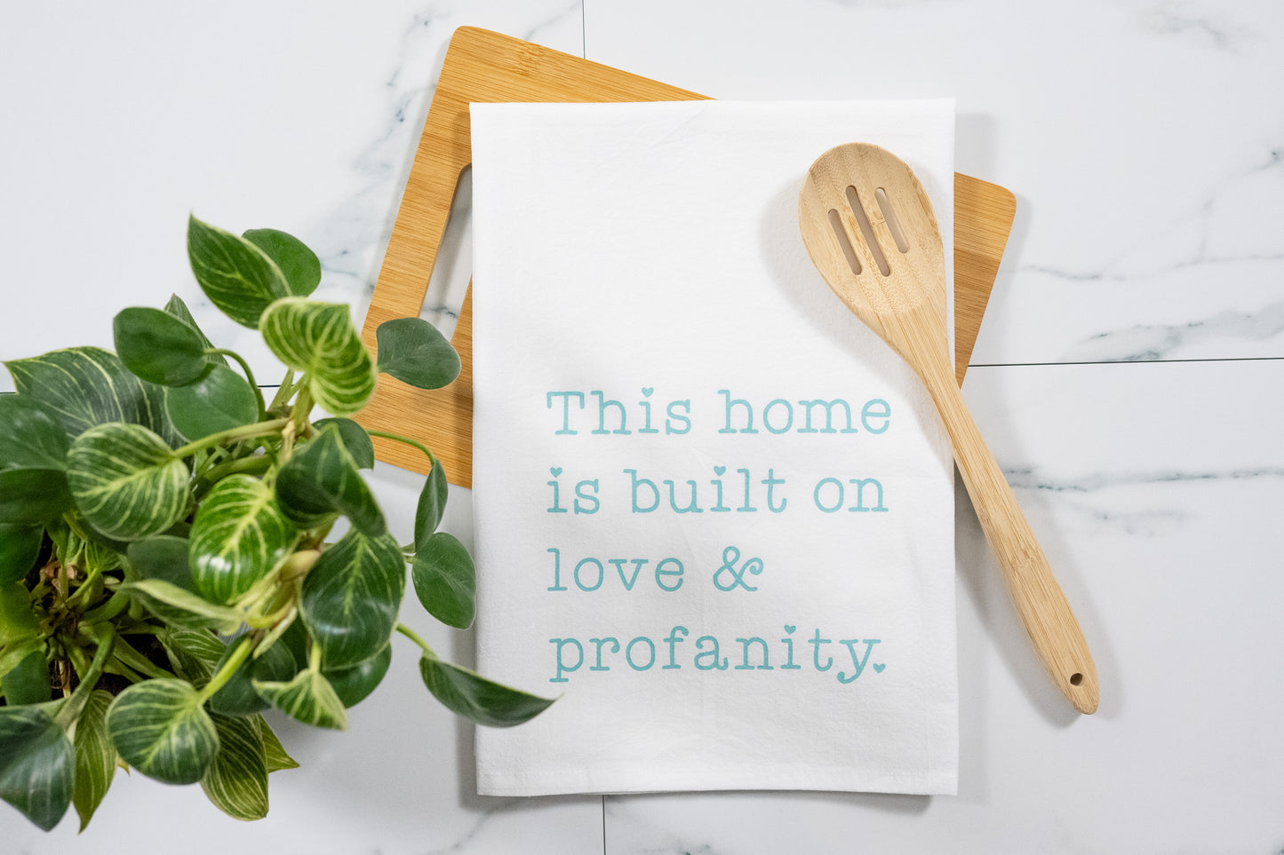 This Home Is Built On Love & Profanity White Tea Towel with Mint Ink