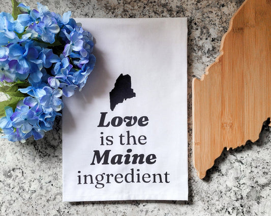 Love is the Maine Ingredient, White Cotton Towel with Black Ink