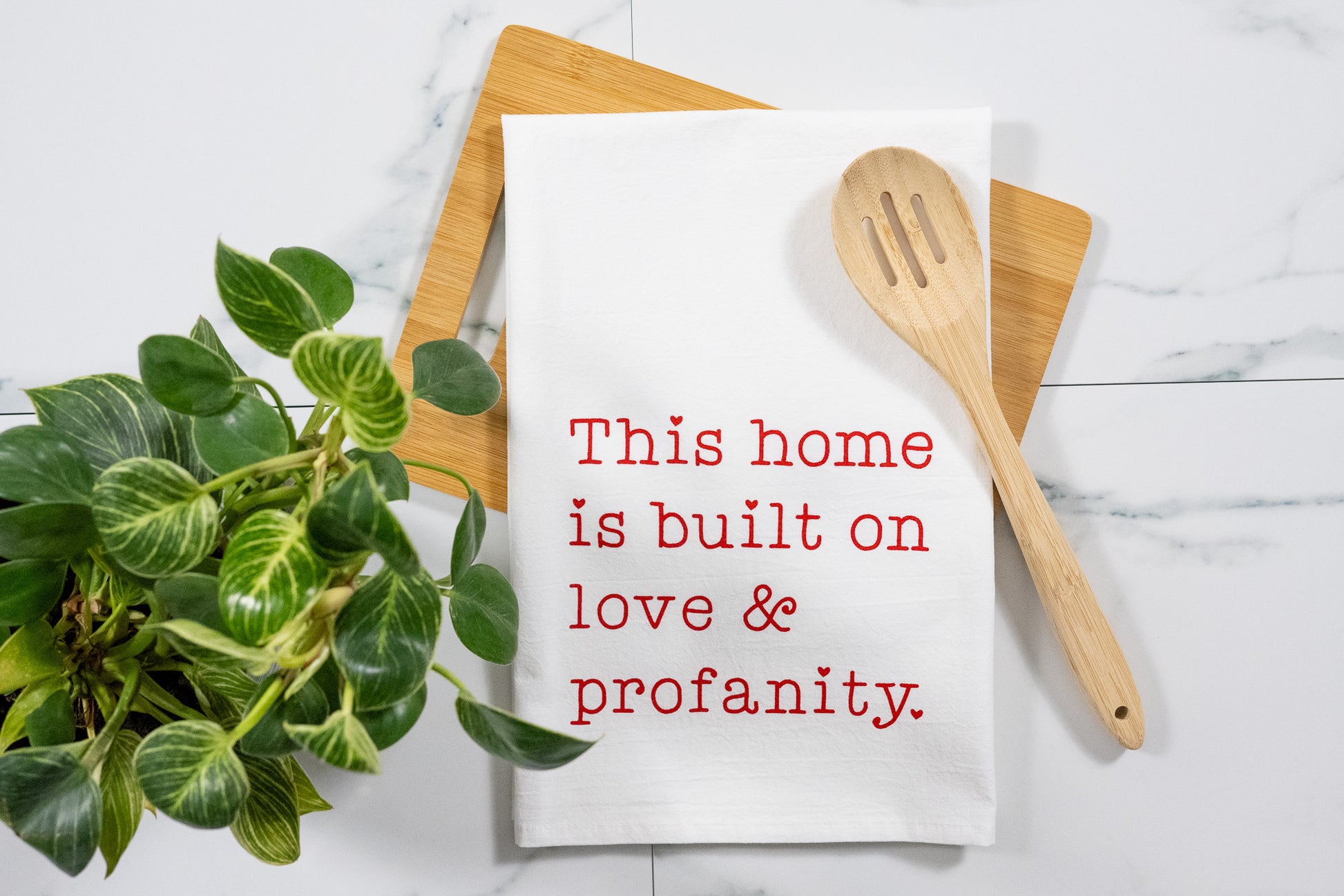 This Home Is Built On Love & Profanity White Tea Towel with Red Ink